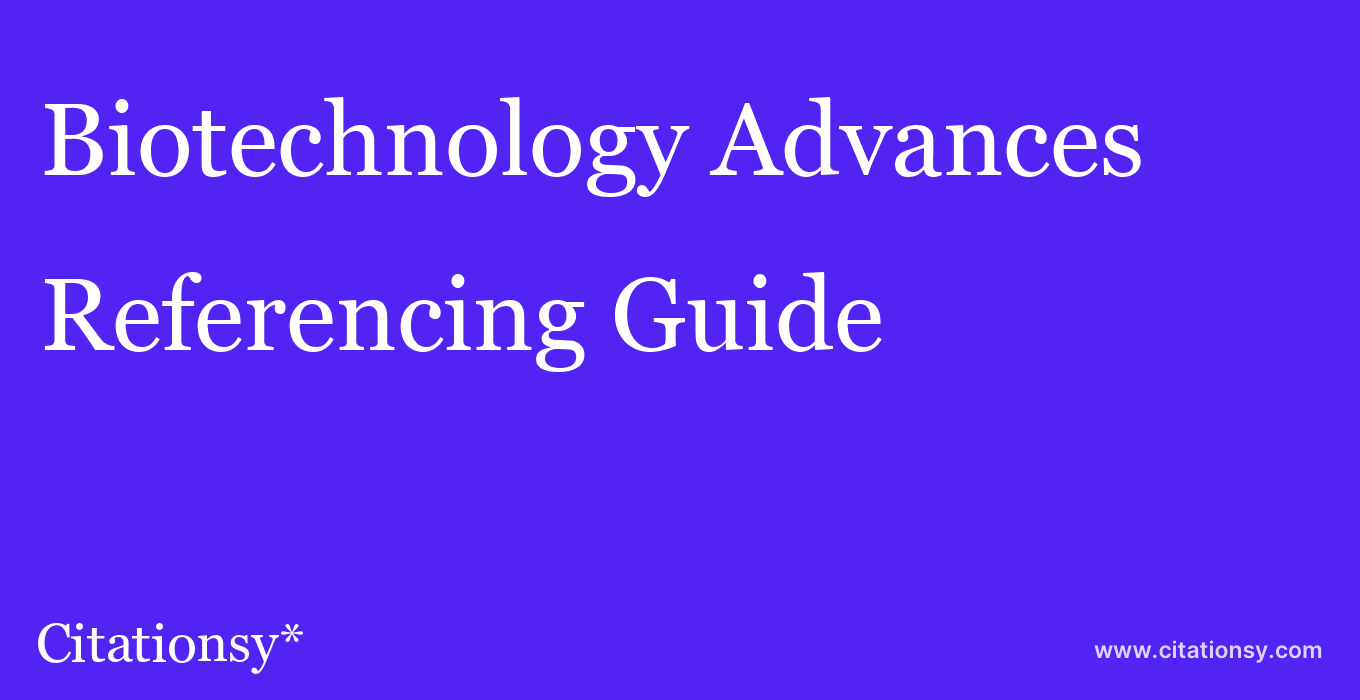 cite Biotechnology Advances  — Referencing Guide